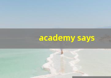 academy says